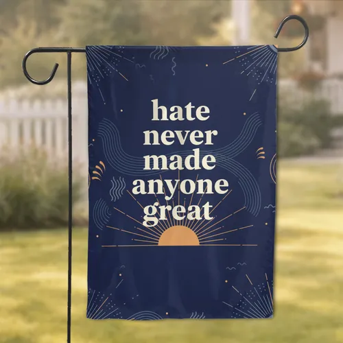 Hate Never Made Anyone Great Message Deep Navy Blue Off-White Sunburst - Home Decor Gift Garden Flag