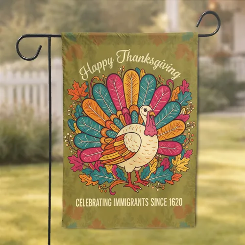 Thanksgiving Turkey Autumn Leaves Immigrant Heritage - Thanksgiving Day Garden Flag