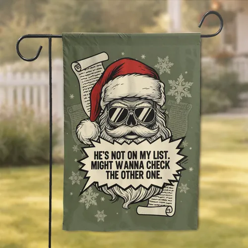 Santa Skull Sunglasses Naughty List Speech Bubble - Funny Christmas Gift Garden Flag