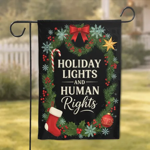 Holiday Lights Human Rights Christmas Wreath Star Candy Cane - Christmas Holiday Gift Garden Flag