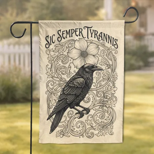 Black Raven 'Sic Semper Tyrannis' Motto Dogwood Flower Oak Leaves - Patriotic History Gift Garden Flag