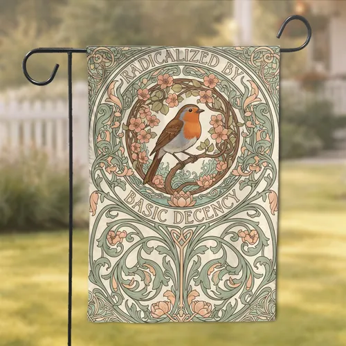 Art Nouveau Robin Water Lilies 'Radicalized by Basic Decency' - Home Decor Gift Garden Flag