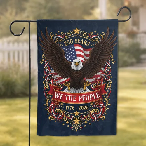 Bald Eagle American Flag We The People 1776-2026 - USA 250th Anniversary Garden Flag