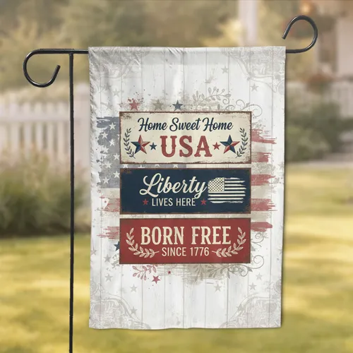 Patriotic Text Panels Home Sweet Home Liberty BORN FREE - Heritage Home Decor Garden Flag
