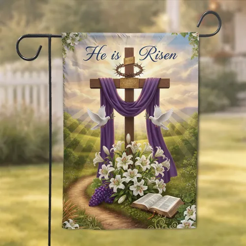 He is Risen Cross Doves Lilies - Easter Celebration Gift for Christian Families Garden Flag