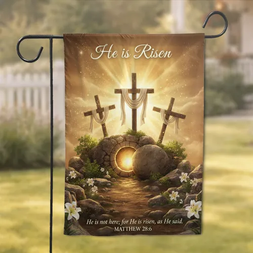 He Is Risen Empty Tomb Crosses Easter Lilies - Resurrection Day Decor Garden Flag