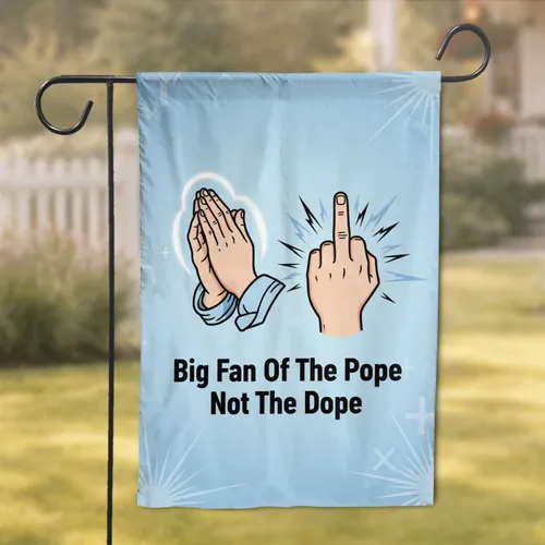 Praying Hand Middle Finger Hands, Pope Not Dope Text - Statement Home Decor Gift Garden Flag