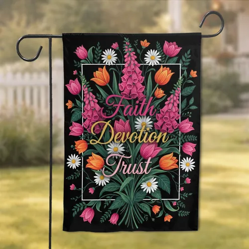 Faith Devotion Trust Script Floral Bouquet - Inspirational Home Decor Gift Garden Flag
