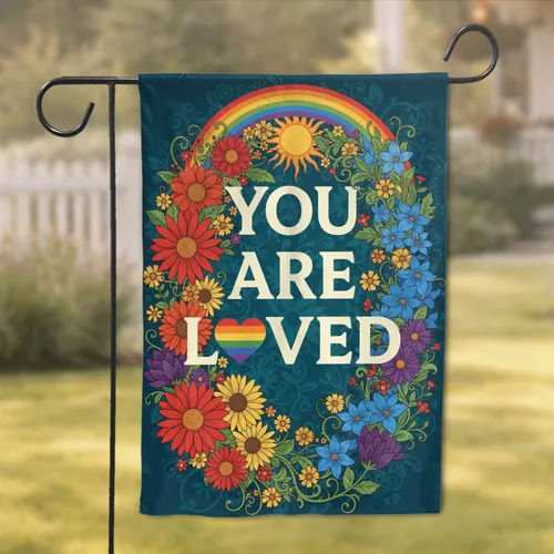 'YOU ARE LOVED' Rainbow Heart Flowers Sun - Home Decor Gift Garden Flag