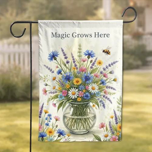 Wildflower Bouquet 'Magic Grows Here' - Home Decor Gift for Garden Lover Garden Flag