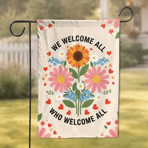 Welcome All Floral Bouquet Hearts - Welcoming Home Decor Gift Garden Flag