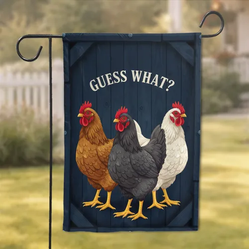 Three Chickens 'GUESS WHAT?' Rustic Planks - Farmhouse Decor Gift for Chicken Lover Garden Flag