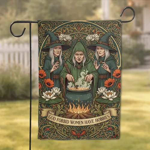 Stern Elder Witches Cauldron - God Forbid Women Have Hobbies Home Decor Gift Garden Flag