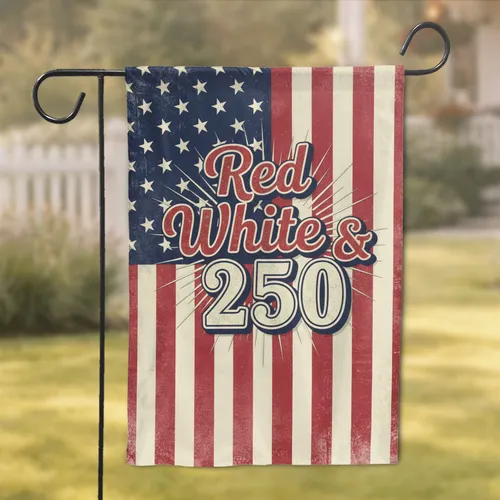 Red White & 250 American Flag 250th Anniversary Patriotic Home Decor Gift Garden Flag