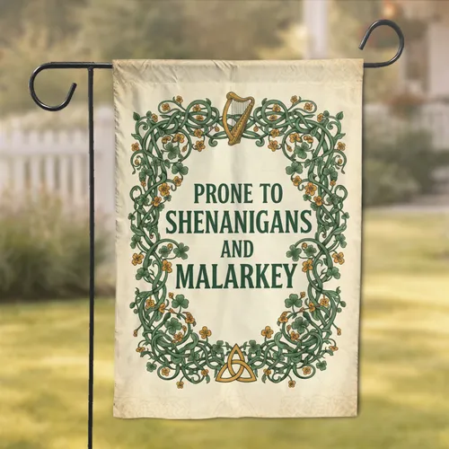 Prone To Shenanigans And Malarkey Celtic Harp Shamrocks - Home Decor Gift Garden Flag
