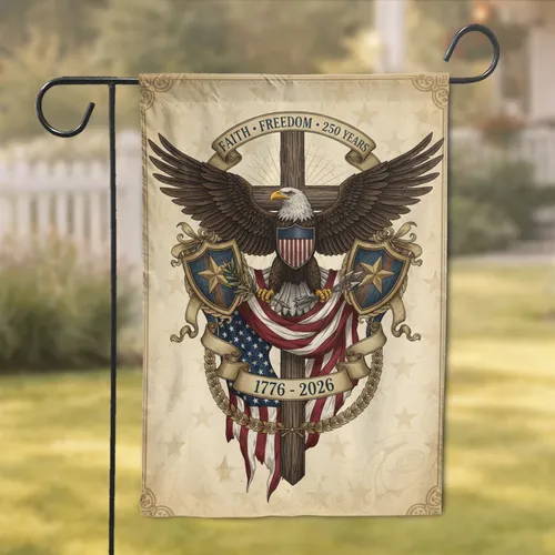 Bald Eagle American Flag Cross - Faith Freedom 250th Anniversary Garden Flag