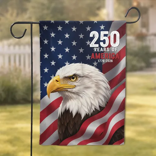 Bald Eagle American Flag 250 Years America - USA 250th Anniversary Independence Day Gift Garden Flag