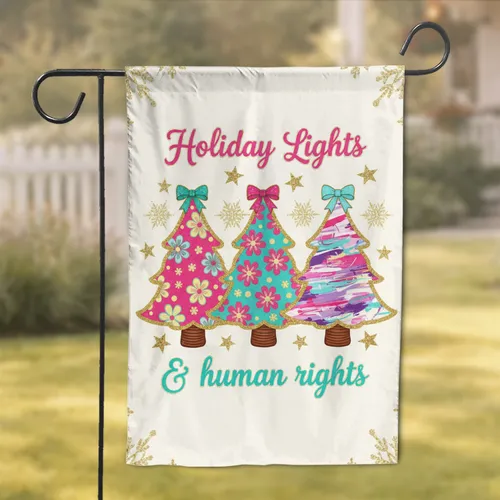 Holiday Lights Human Rights Glitter Christmas Trees - Christmas Celebration Decor Garden Flag