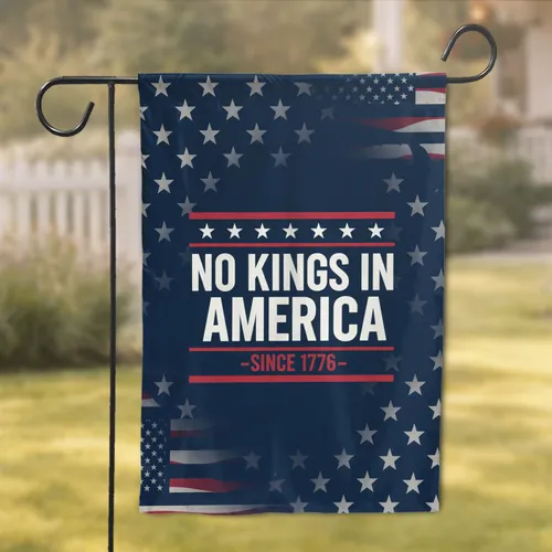 No Kings In America 1776 Stars Stripes - Independence Day Gift for Veterans Garden Flag
