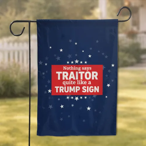 Traitor Trump Sign Statement Red Border White Stars - Political Statement Decor Activist Gift Garden Flag