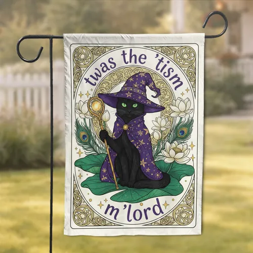 Black Cat Witch Hat 'twas the 'tism m'lord' Lily Pads - Home Decor Gift for Cat Lover Garden Flag
