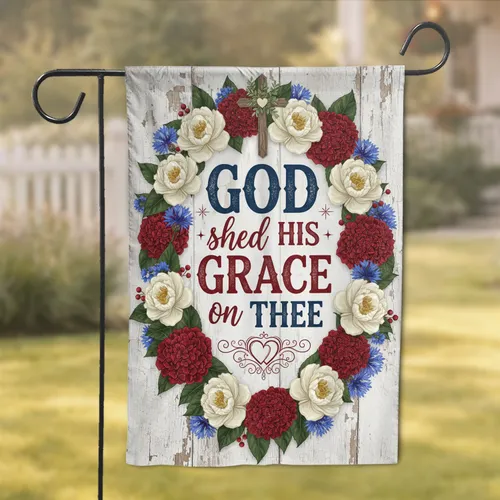 GOD shed HIS GRACE Cross Heart Floral Garden - Spiritual Home Decor Gift Garden Flag