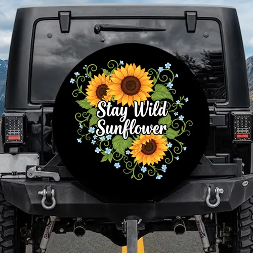 Stay Wild Sunflower Text Sunflowers Vines - Road Trip Essential Nature Lover Gift Spare Tire Cover