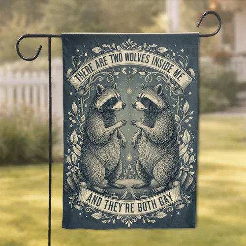 Raccoons Two Wolves Inside Me - Gay Pride Home Decor Gift for LGBTQ+ Partner Garden Flag