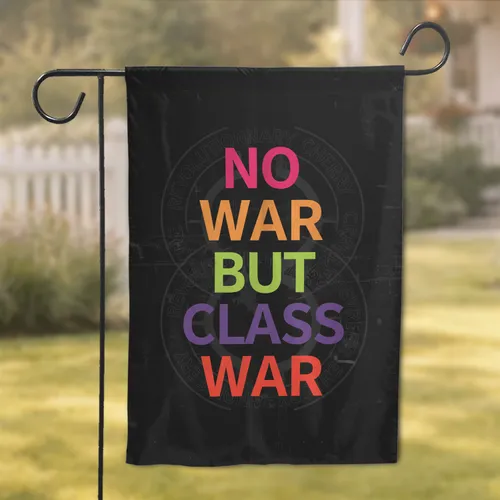 No War But Class War Statement Revolutionary Cherry - Activism Home Decor Gift Garden Flag
