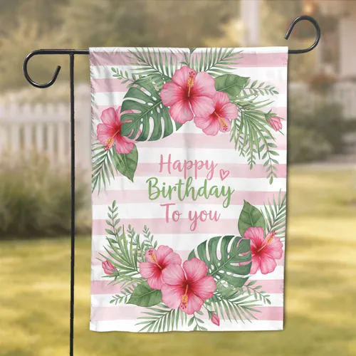 Happy Birthday Text Hibiscus Tropical Leaves - Birthday Celebration Gift Garden Flag