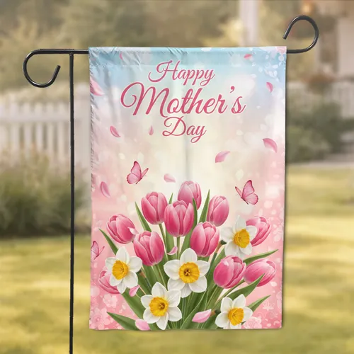 Pink Tulips Daffodils Butterflies Happy Mother's Day - Mother's Day Gift for Mom Garden Flag