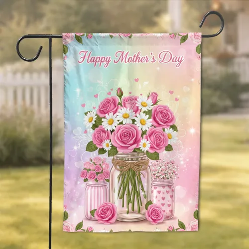 Pink Roses White Daisies Mason Jar Mother's Day - Mother's Day Gift Garden Flag