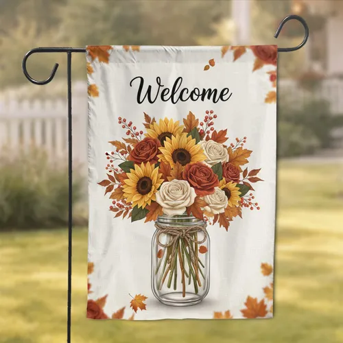 Welcome Mason Jar Sunflowers Roses Autumn Leaves - Farmhouse Decor Gift Garden Flag