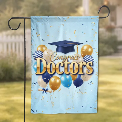 Doctors Congrats Graduation Cap Balloons Diploma - Graduation Gift for Doctors Garden Flag