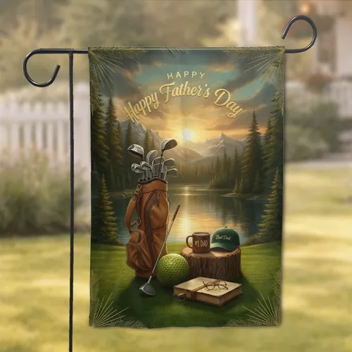 Happy Father's Day Golf Lake Mountain - Dad's Day Present Garden Flag