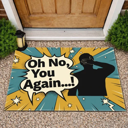 Oh No You Again Speech Bubble Exasperated Person Radiating Lines Starbursts - Home Decor Gift Doormat