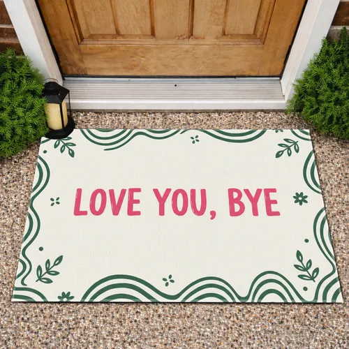 LOVE YOU BYE Message Wavy Border Farmhouse Decor - Everyday Home Gift Doormat
