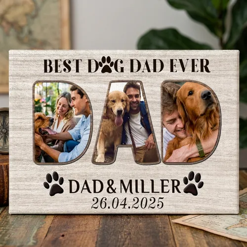 Custom Dog Dad Photo Canvas, Personalized Fathers Day Gift for Dog Lover, Custom Bets Dog Dad Ever Canvas