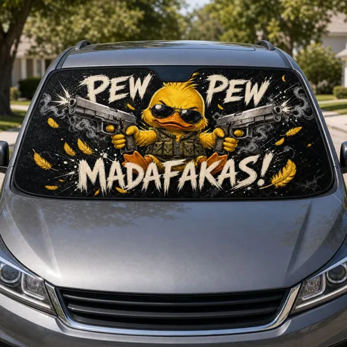 Pew Pew Madafakas Funny Duck With Guns And Sunglasses Edgy Humor Gift For Adults Car Sunshade