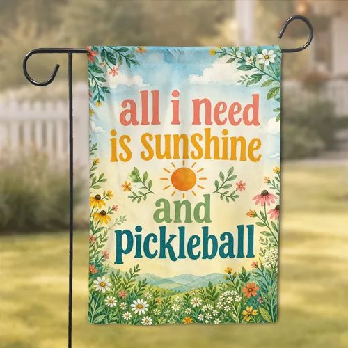 Sunshine And Pickleball Quote Farmhouse Yard Decor For Pickleball Lovers Garden Flag