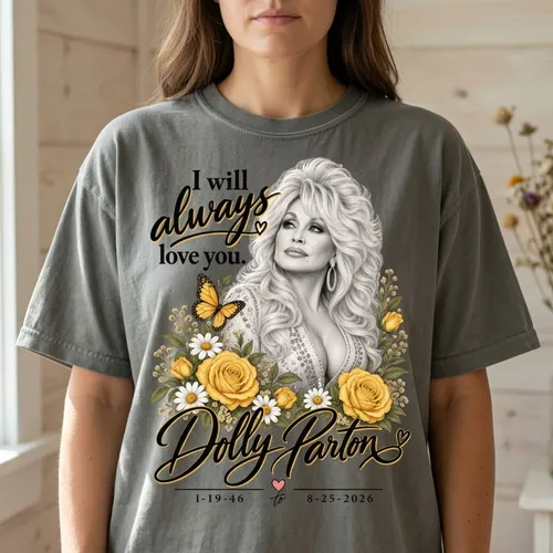 T-Shirt Dolly Parton Memorial Tribute, I Will Always Love You Country Music Fan Gift
