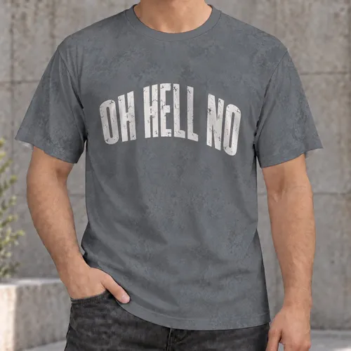 Bold Distressed Oh Hell No Lettering For Casual Days And Everyday Unisex Streetwear All-over Print Unisex T-shirt