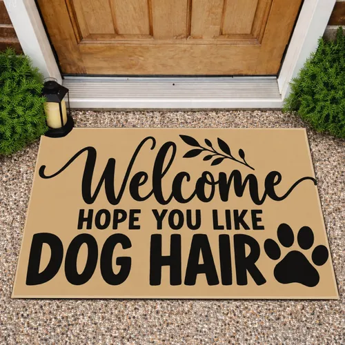 Welcome Dog Hair Saying for Pet Lovers, Playful Entryway Greeting for Dog Owners Doormat